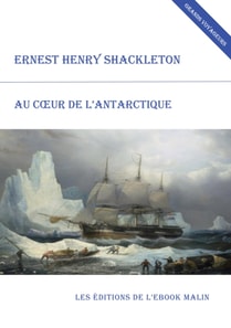 Au cœur de l'Antarctique (édition enrichie)