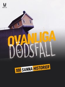 100 sanna berättelser om ovanliga dödsfall