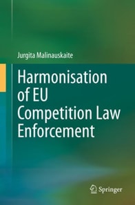 Harmonisation of EU Competition Law Enforcement