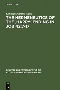 Hermeneutics of the 'Happy' Ending in Job 42:7-17