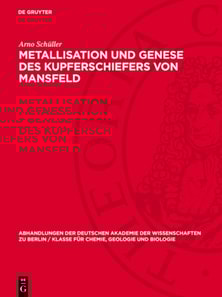 Metallisation und Genese des Kupferschiefers von Mansfeld