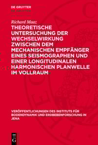 Theoretische Untersuchung der Wechselwirkung zwischen dem mechanischen Empfänger eines Seismographen und einer longitudinalen harmonischen Planwelle im Vollraum
