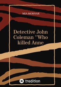 Detective John Coleman 'Who killed Anne Willson'