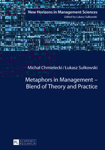 Metaphors in Management - Blend of Theory and Practice