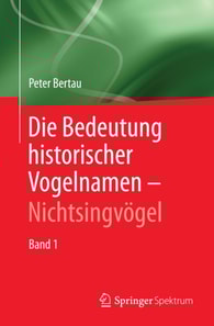 Die Bedeutung historischer Vogelnamen - Nichtsingvögel