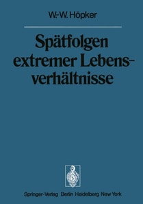 Spätfolgen extremer Lebensverhältnisse
