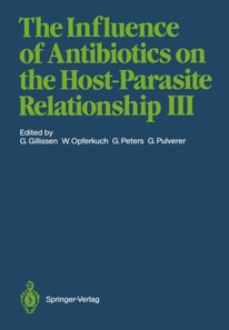 Influence of Antibiotics on the Host-Parasite Relationship III