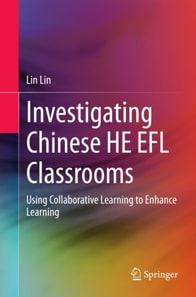 Investigating Chinese HE EFL Classrooms
