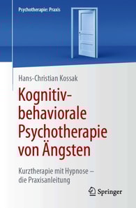 Kognitiv-behaviorale Psychotherapie von Ängsten