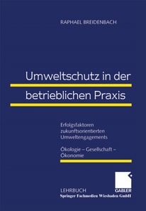 Umweltschutz in der betrieblichen Praxis