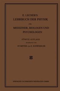 E. Lecher’s Lehrbuch der Physik für Mediziner, Biologen und Psychologen