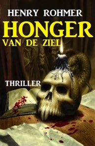 Honger van de ziel: Thriller