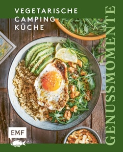 Genussmomente: Vegetarische Camping-Kuche