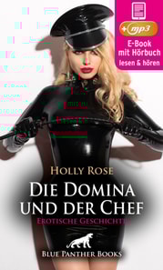 Reif trifft jung - Die Domina und der Chef | Erotik Audio Story | Erotisches Hörbuch