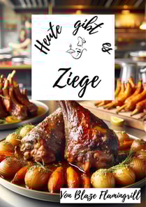 Heute gibt es - Ziege