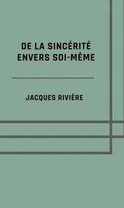 De la sincérité envers soi-même