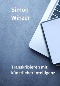 Transkribieren mit kunstlicher Intelligenz