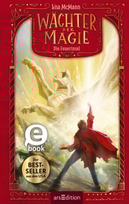 Wächter der Magie – Die Feuerinsel  (Wächter der Magie 3)