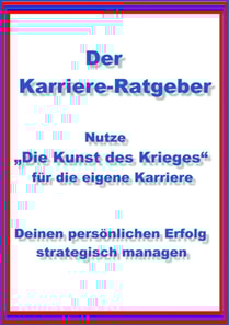 Nutze "Die Kunst des Krieges" für die eigene Karriere