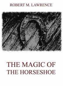 Magic Of The Horse-Shoe