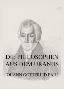 Die Philosophen aus dem Uranus