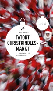 Tatort Christkindlesmarkt