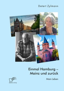 Einmal Hamburg - Mainz und zuruck. Mein Leben