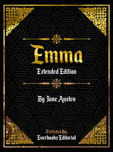 Emma (Extended Edition) - By Jane Austen