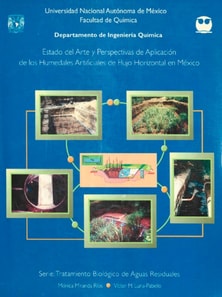 Estado del arte y perspectivas de aplicacion de los humedales artificiales de flujo horizontal en Mexico