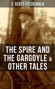 FITZGERALD: The Spire and the Gargoyle & Other Tales