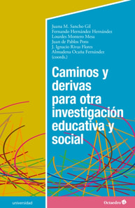 Caminos y derivas para otra investigación educativa y social