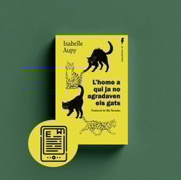 L'home a qui ja no agradaven els gats