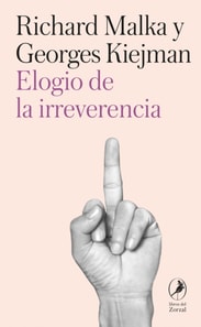 Elogio de la irreverencia