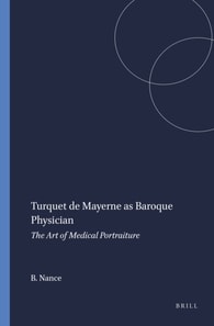 Turquet de Mayerne as Baroque Physician