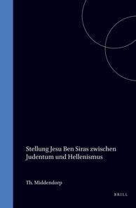 Stellung Jesu Ben Siras zwischen Judentum und Hellenismus