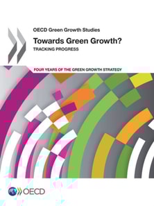 OECD Green Growth Studies Towards Green Growth? Tracking Progress