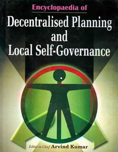 Encyclopaedia of Decentralised Planning and Local Self-Governance