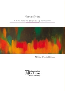Hematología. Casos clínicos: preguntas y respuestas