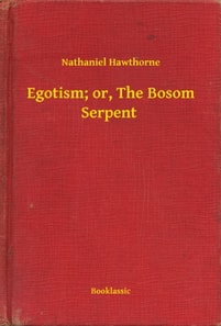 Egotism; or, The Bosom Serpent