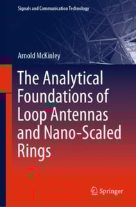 Analytical Foundations of Loop Antennas and Nano-Scaled Rings
