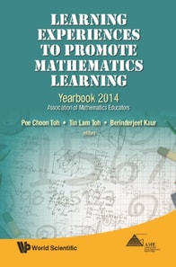 Learning Experiences To Promote Mathematics Learning: Yearbook 2014, Association Of Mathematics Educators