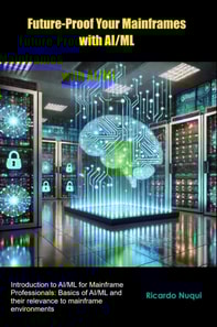 Future-Proof Your Mainframes with AI/ML