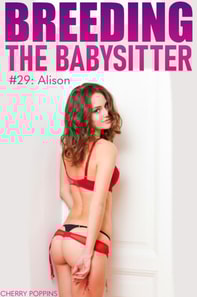 Breeding the Babysitter #29: Alison