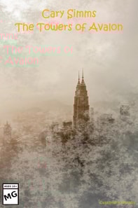 Cary Simms: The Towers of Avalon