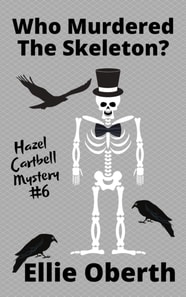 Who Murdered the Skeleton?