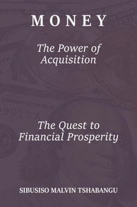 Money: The Power of Acquisition