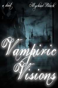 Vampiric Visions Duet
