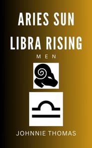 Aries Sun...Libra Rising Men