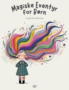 Magiske Eventyr for Born: Engelsk Dansk Bornebog