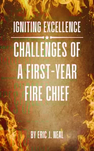 Igniting Excellence: Challenges of a First-Year Fire Chief